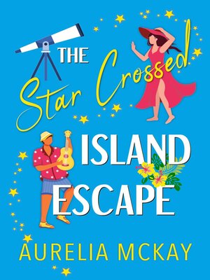 cover image of The Star Crossed Island Escape